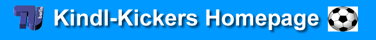 Kindl-Kickers Homepage